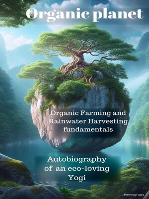 cover image of Organic Planet Autobiography of an Eco-Loving Yogi